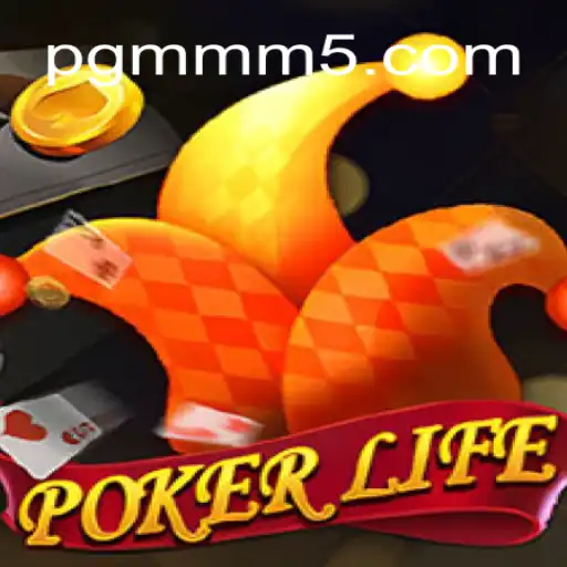 Discovering PokerLife: An Exciting Online Gaming Experience on the MMM5.COM Platform