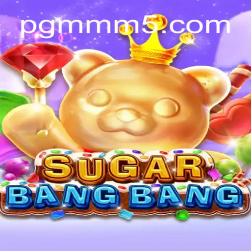 Discover the Thrills of SUGARBANGBANG on MMM5.COM: Brazil's Premier Online Slots Platform